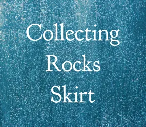 Collecting Rocks Skirt